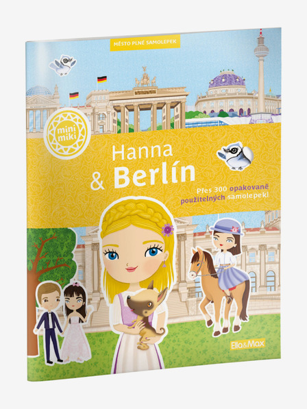 ELLA & MAX HANNA & BERLIN - Un oraș plin de abțibilduri