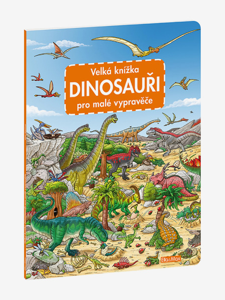 ELLA & MAX Cartea mare DINOSAURI pentru micii povestitori