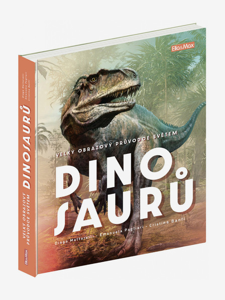 ELLA & MAX Ghid cu imagini mari despre LUMEA DINOZAURILOR