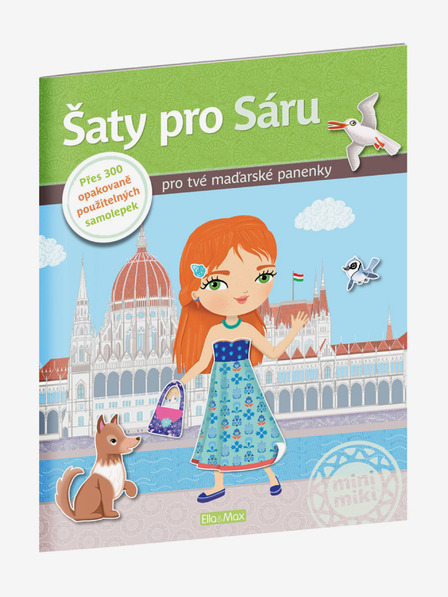 ELLA & MAX Rochii pentru SARA - Carte cu abțibilduri